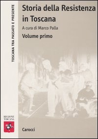 Storia della Resistenza in Toscana