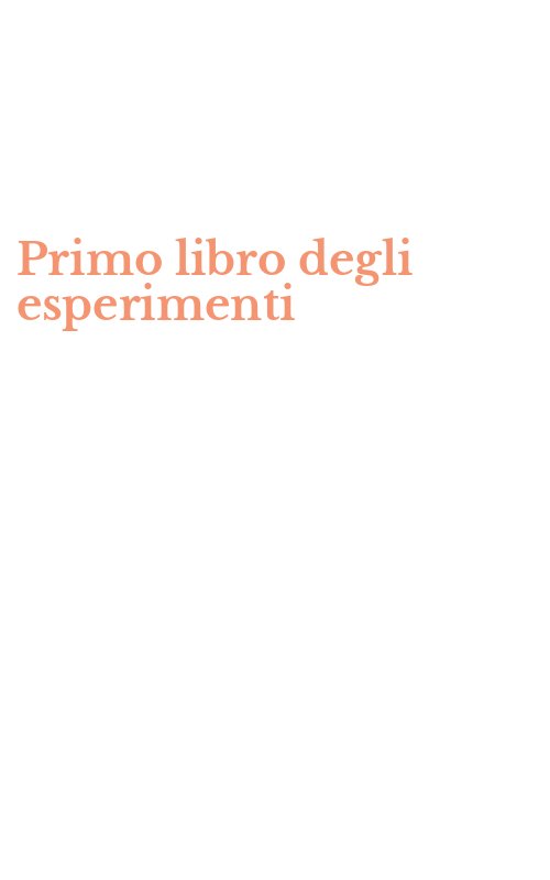 Primo libro degli esperimenti