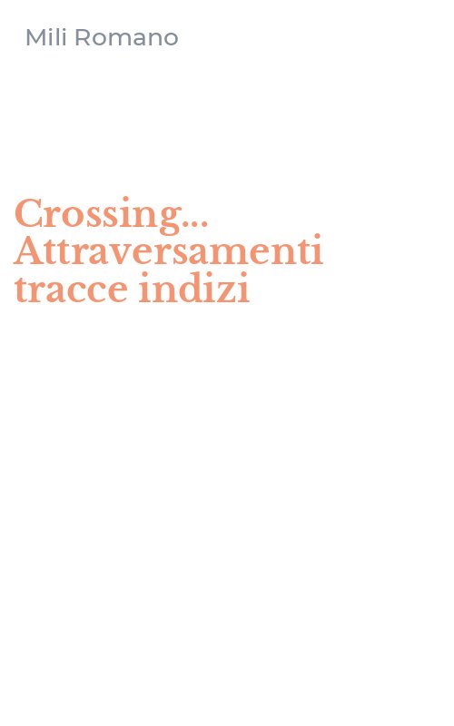Crossing... Attraversamenti tracce indizi