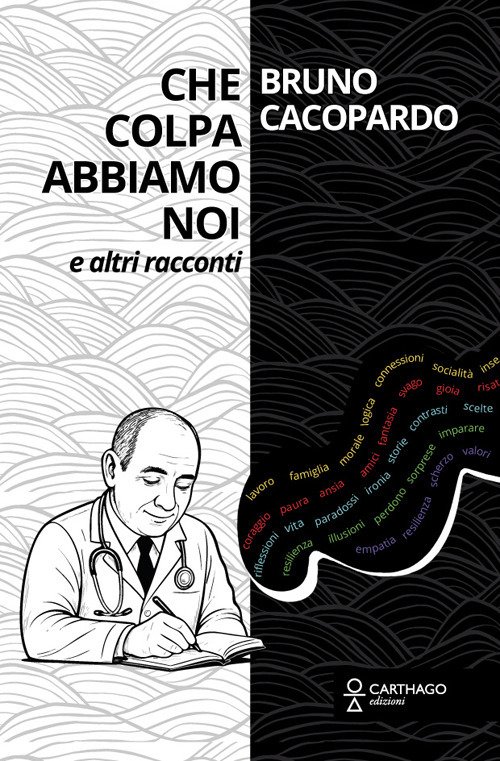 Che colpa abbiamo noi. E altri racconti