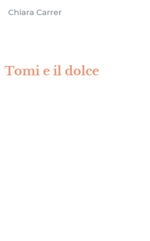 Tomi e il dolce