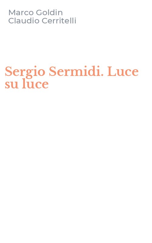 Sergio Sermidi. Luce su luce