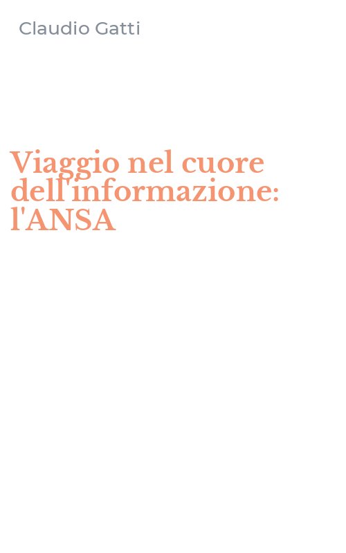 Viaggio nel cuore dell'informazione: l'ANSA