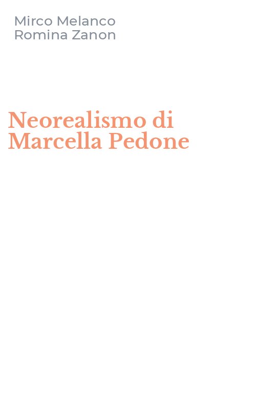 Neorealismo di Marcella Pedone