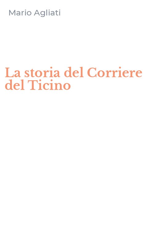La storia del Corriere del Ticino