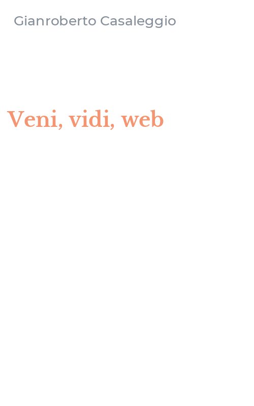 Veni, vidi, web