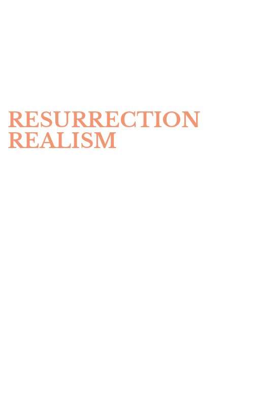 RESURRECTION REALISM