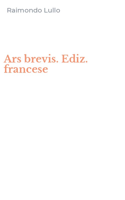 Ars brevis. Ediz. francese