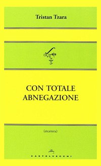 Con totale abnegazione