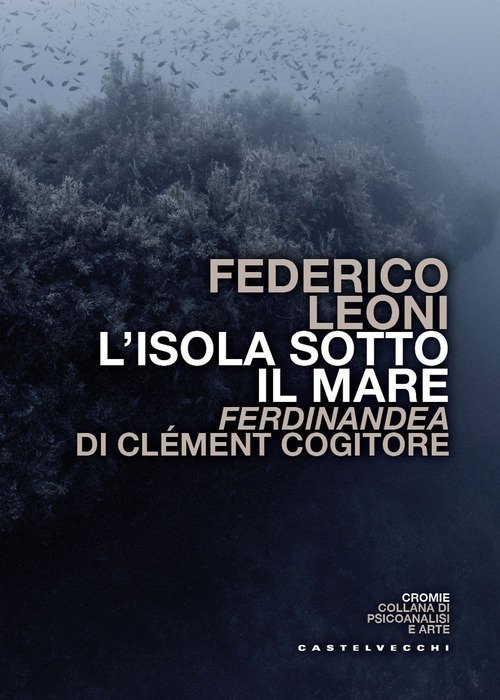 L'isola sotto il mare. Ferdinandea di Clément Cogitore