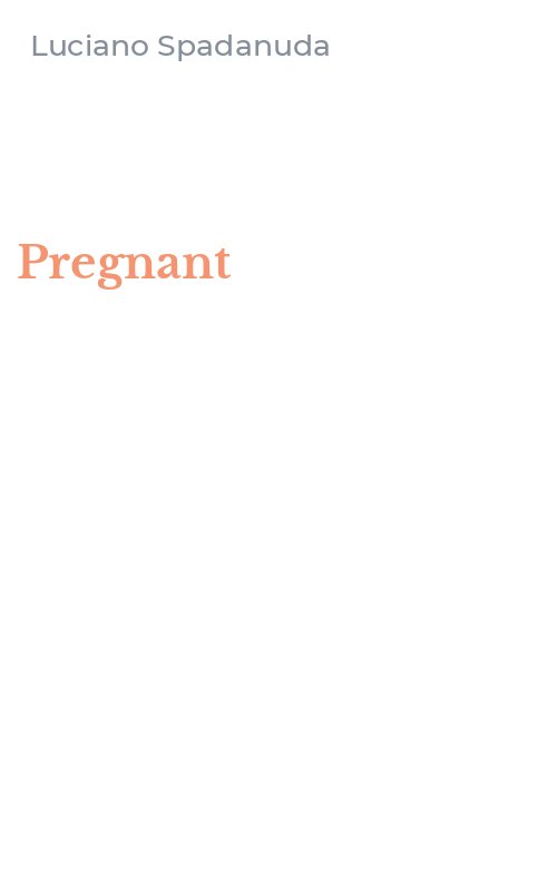 Pregnant