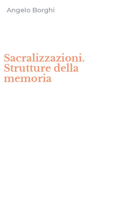 Sacralizzazioni. Strutture della memoria