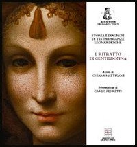 Storia e diagnosi di testimonianze leonardesche