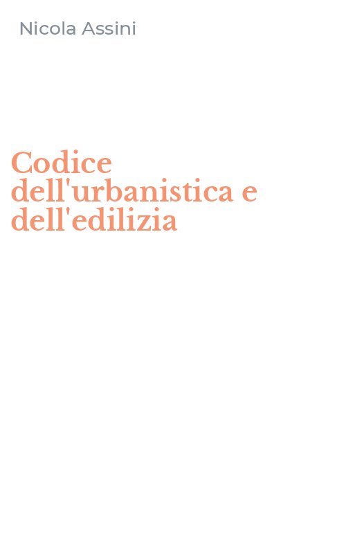Codice dell'urbanistica e dell'edilizia