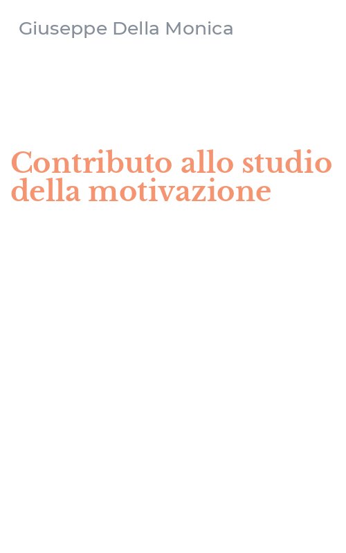 Contributo allo studio della motivazione