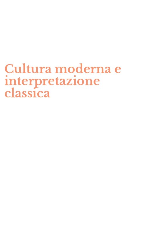 Cultura moderna e interpretazione classica