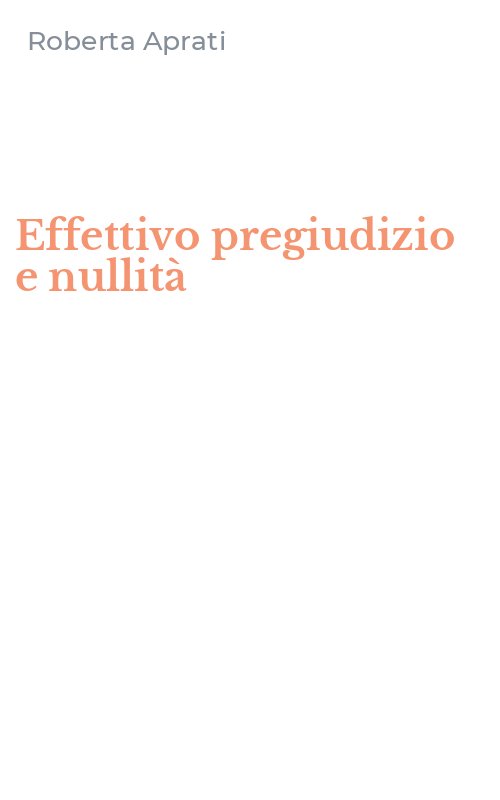 Effettivo pregiudizio e nullità