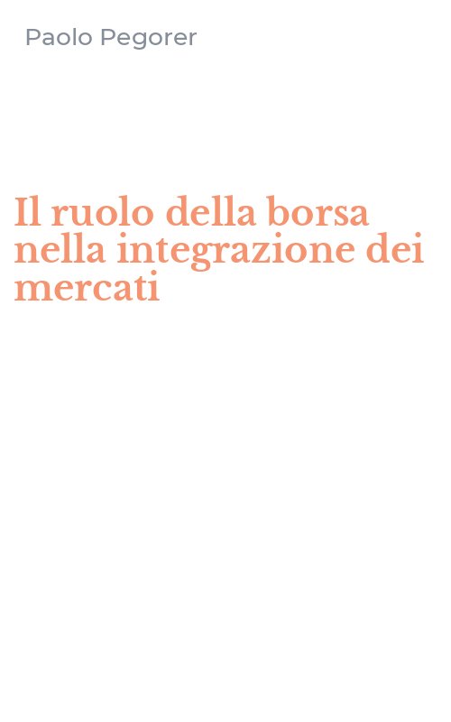 Il ruolo della borsa nella integrazione dei mercati