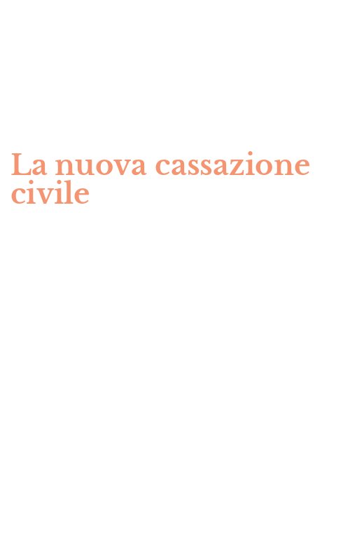 La nuova cassazione civile