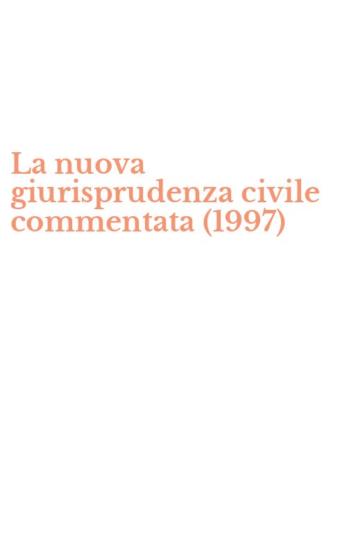 La nuova giurisprudenza civile commentata (1997)