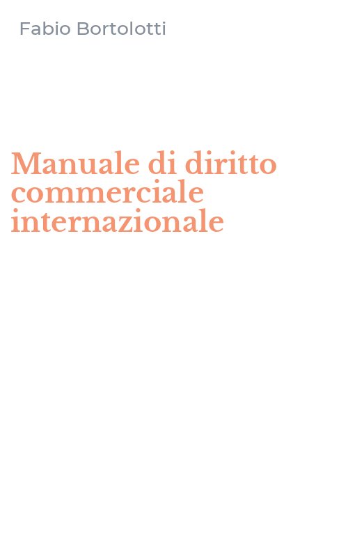Manuale di diritto commerciale internazionale