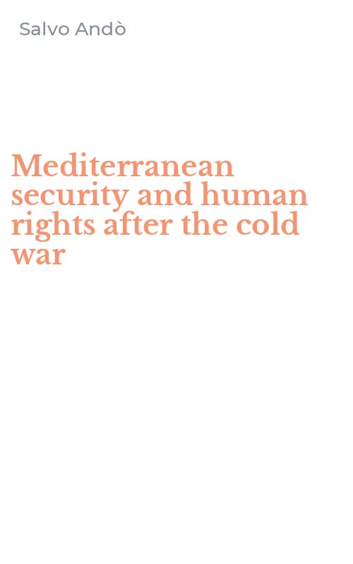 Mediterranean security and human rights after the cold war