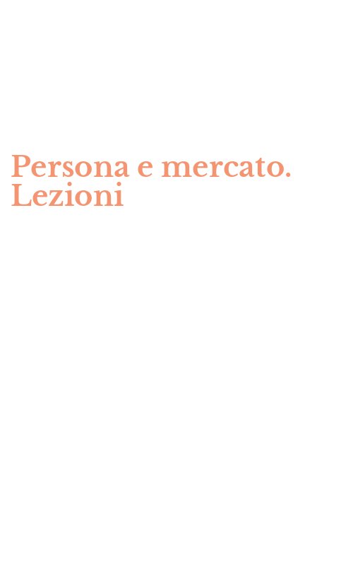 Persona e mercato. Lezioni
