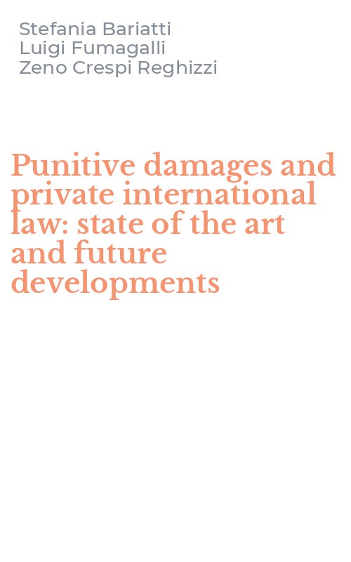 Punitive damages and private international law: state of the art and future developments