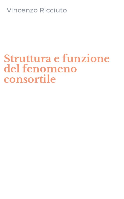 Struttura e funzione del fenomeno consortile