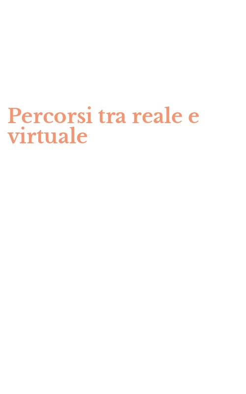 Percorsi tra reale e virtuale