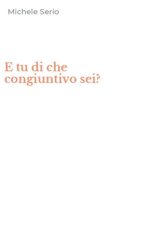 E tu di che congiuntivo sei?