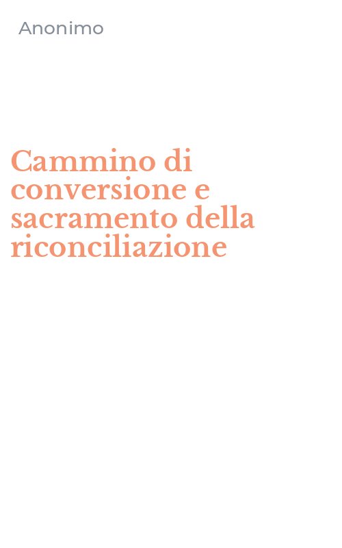 Cammino di conversione e sacramento della riconciliazione