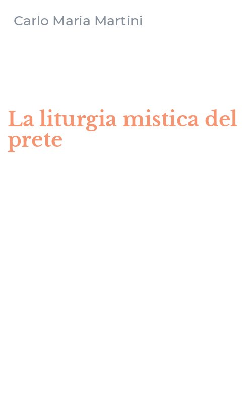 La liturgia mistica del prete