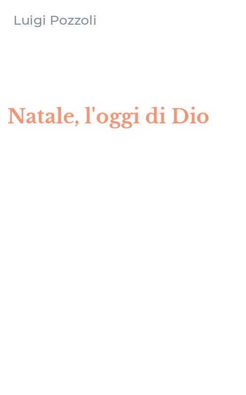 Natale, l'oggi di Dio