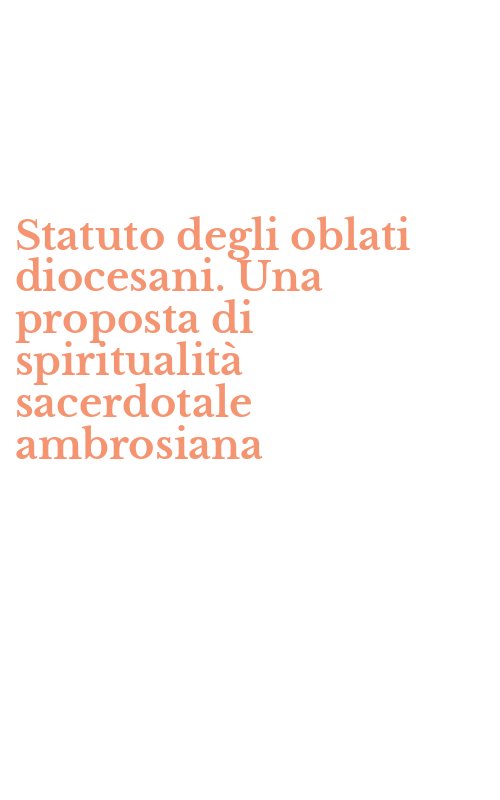 Statuto degli oblati diocesani. Una proposta di spiritualità sacerdotale ambrosiana