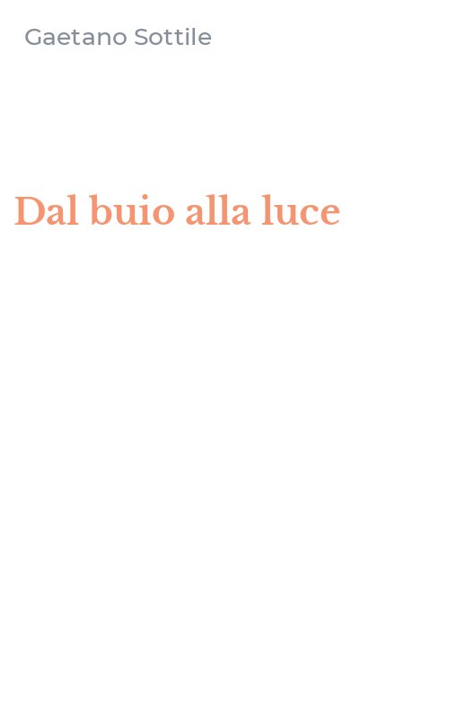 Dal buio alla luce