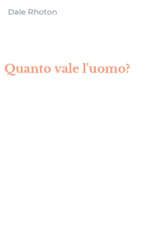 Quanto vale l'uomo?