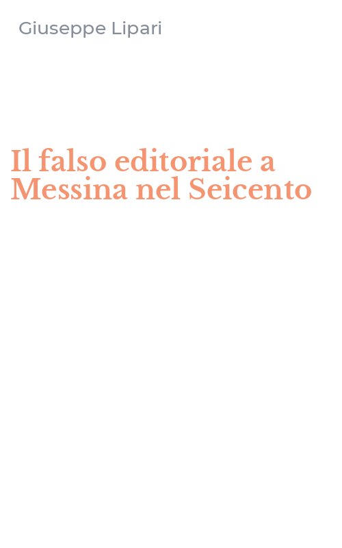 Il falso editoriale a Messina nel Seicento