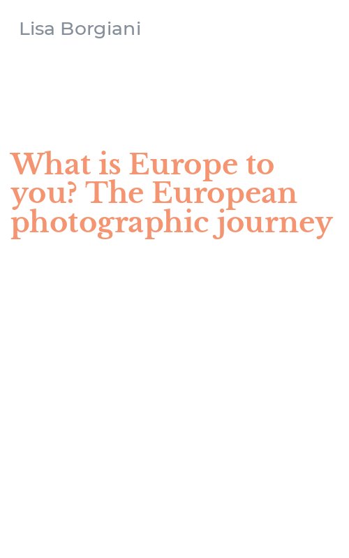 What is Europe to you? The European photographic journey