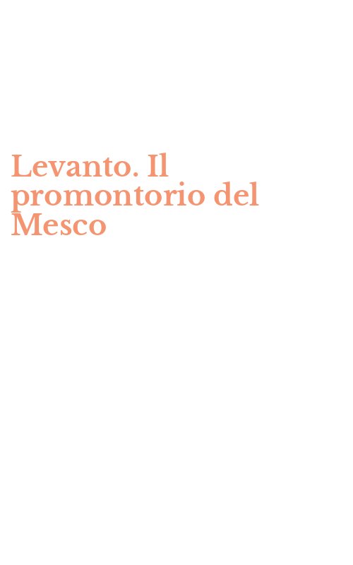 Levanto. Il promontorio del Mesco