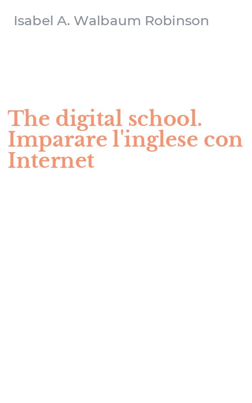 The digital school. Imparare l'inglese con Internet