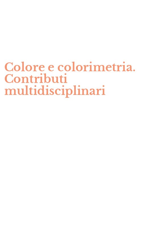Colore e colorimetria. Contributi multidisciplinari