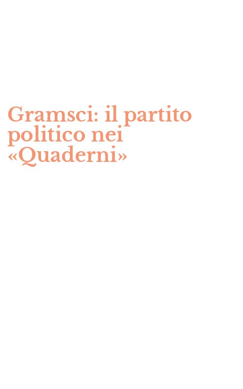 Gramsci: il partito politico nei «Quaderni»