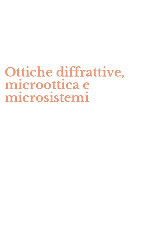 Ottiche diffrattive, microottica e microsistemi