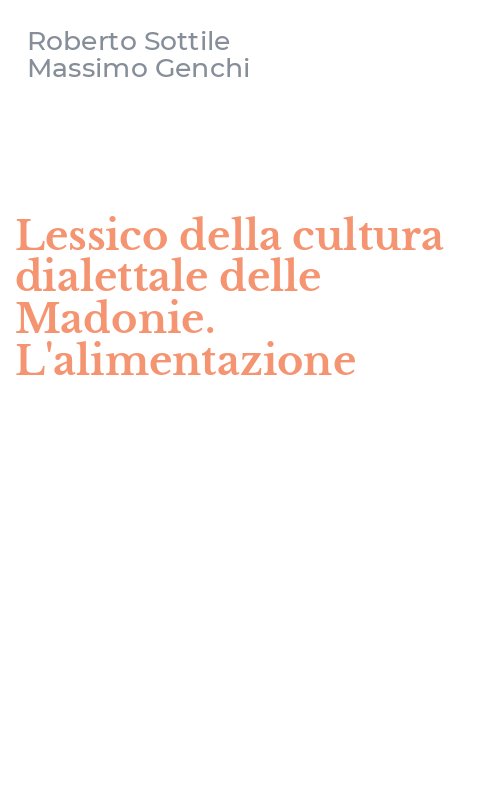 Lessico della cultura dialettale delle Madonie. L'alimentazione