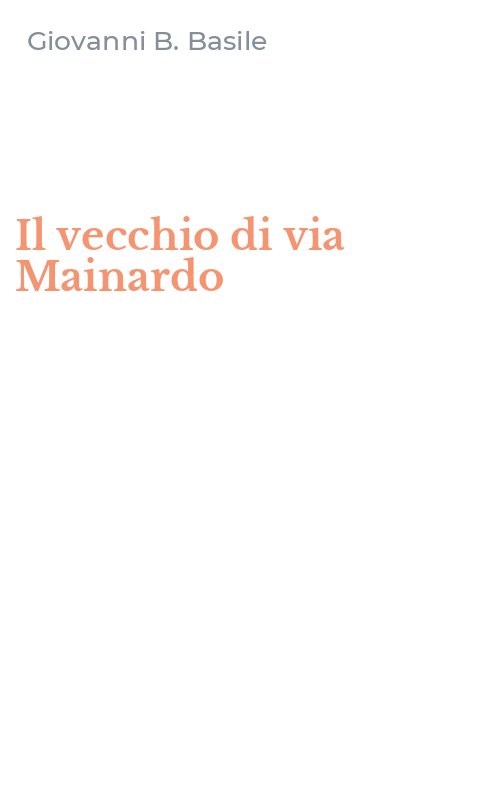 Il vecchio di via Mainardo
