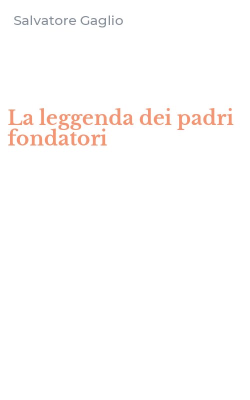 La leggenda dei padri fondatori
