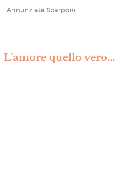 L'amore quello vero...