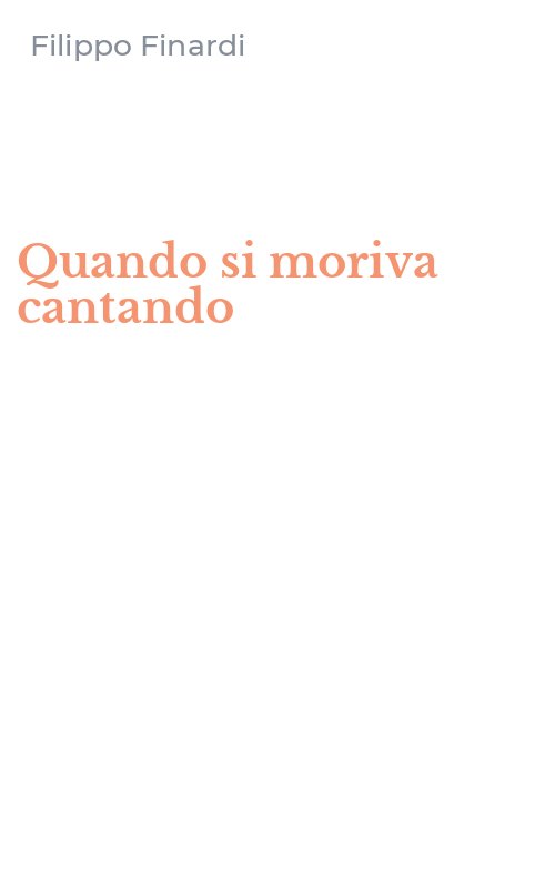 Quando si moriva cantando