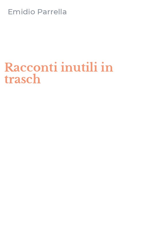Racconti inutili in trasch